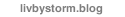 livbystorm.blog